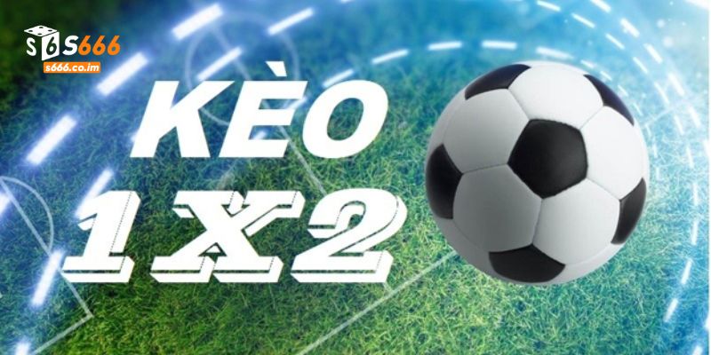 Xem Cách Phân Tích Kèo Bóng Đá Chuẩn Chỉnh Nhất Tại S666 3 Kèo châu Âu dễ chơi với người mới